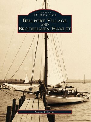 cover image of Bellport Village and Brookhaven Hamlet